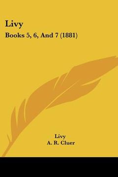 portada livy: books 5, 6, and 7 (1881) (en Inglés)