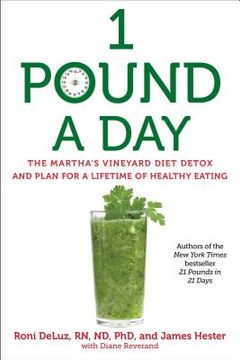 portada 1 Pound a Day: The Martha'S Vineyard Diet Detox and Plan for a Lifetime of Healthy Eating (en Inglés)