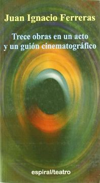 portada Trece Obras en un Acto y un Guion Cinematografico (in Spanish)