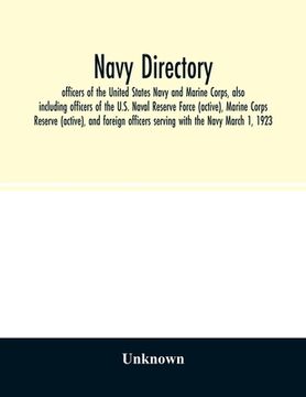 portada Navy directory: officers of the United States Navy and Marine Corps, also including officers of the U.S. Naval Reserve Force (active),