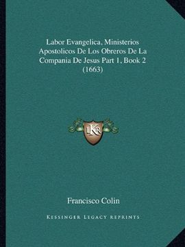 portada Labor Evangelica, Ministerios Apostolicos de los Obreros de la Compania de Jesus Part 1, Book 2 (1663)