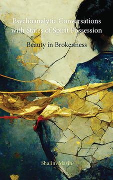 portada Psychoanalytic Conversations with States of Spirit Possession: Beauty in Brokenness (in English)