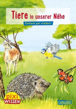 portada Pixi Wissen 17: Ve 5: Tiere in Unserer Nähe (en Alemán)