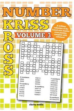 portada Number Kriss Kross Volume 3: 100 brand new number cross puzzles, complete with solutions (en Inglés)