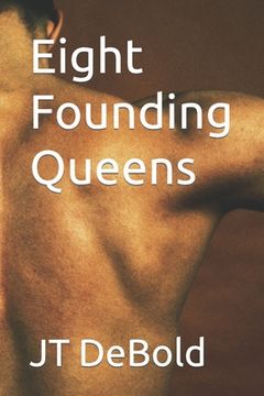 portada Eight Founding Queens (en Inglés)