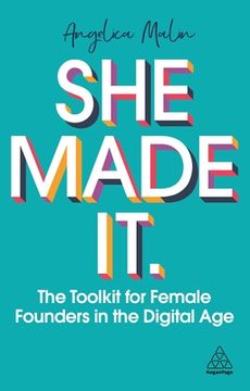 portada She Made it: The Toolkit for Female Founders in the Digital age