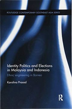 portada Identity Politics and Elections in Malaysia and Indonesia: Ethnic Engineering in Borneo (en Inglés)