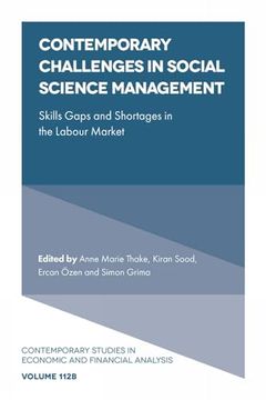 portada Contemporary Challenges in Social Science Management: Skills Gaps and Shortages in the Labour Market (Contemporary Studies in Economic and Financial Analysis, V112, Part b) (in English)