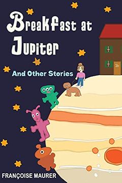 portada Breakfast at Jupiter: And Other Stories (en Inglés)