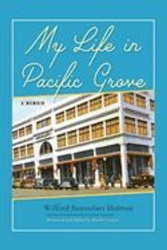 portada My Life in Pacific Grove: A Memoir