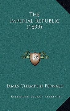 portada the imperial republic (1899) (en Inglés)