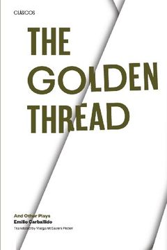 portada The Golden Thread and Other Plays (Texas pan American) (in English)