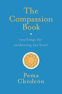 portada The Compassion Book: Teachings for Awakening the Heart (in English)