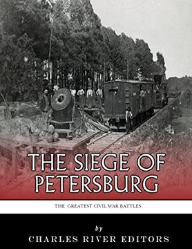portada The Greatest Civil war Battles: The Siege of Petersburg (en Inglés)