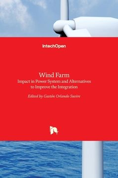 portada Wind Farm: Impact in Power System and Alternatives to Improve the Integration (en Inglés)