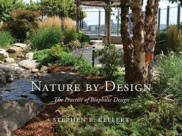 portada Nature by Design: The Practice of Biophilic Design 