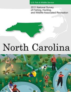 portada 2011 National Survey of Fishing, Hunting, and Wildlife-Associated Recreation?North Carolina (en Inglés)