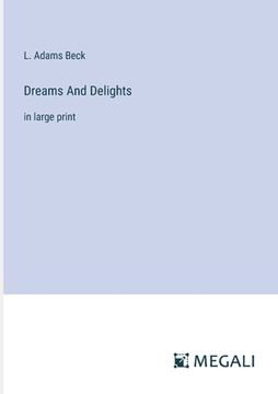 portada Dreams And Delights: in large print (en Inglés)
