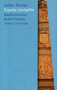 portada España inteligible : razon historica de las españas (Alianza Universidad)