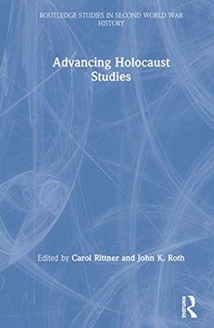 portada Advancing Holocaust Studies (Routledge Studies in Second World war History) (en Inglés)