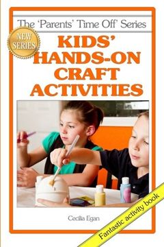 portada Kids' Hands-on Craft Activities: Volume 4 (The Parents' Time Off Series)