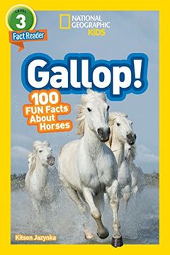 portada National Geographic Readers: Gallop! 100 fun Facts About Horses (en Inglés)