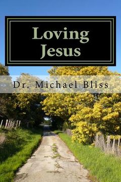 portada Loving Jesus: How To Grow In Love (en Inglés)