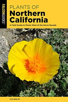 portada Plants of Northern California: A Field Guide to Plants West of the Sierra Nevada (en Inglés)