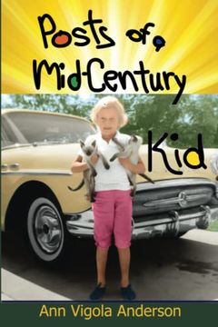 portada Posts of a Mid-Century Kid: Doing my Best, Having fun (en Inglés)