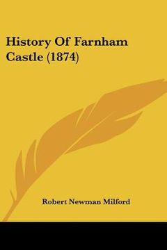 portada history of farnham castle (1874) (en Inglés)