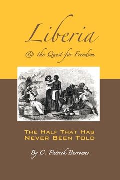 portada Liberia & the Quest for Freedom (en Inglés)
