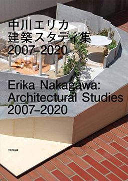portada Erika Nakagawa - Architectural Studies 2007-2020