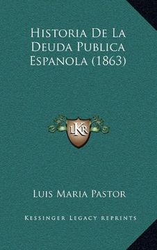 portada Historia de la Deuda Publica Espanola (1863)