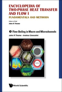 portada Encyclopedia of Two-Phase Heat Transfer and Flow I: Fundamentals and Methods - Volume 3: Flow Boiling in Macro and Microchannels (en Inglés)