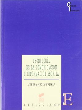 portada Tecnologia de La Comunicacion E Informacion Escrita (Spanish Edition) (in Spanish)
