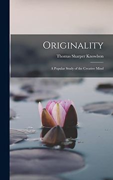 portada Originality: A Popular Study of the Creative Mind (in English)