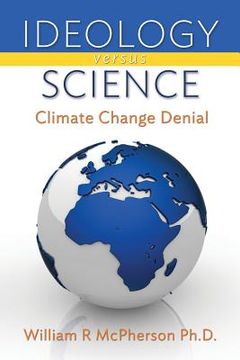 portada Ideology versus Science: Climate Change Denial