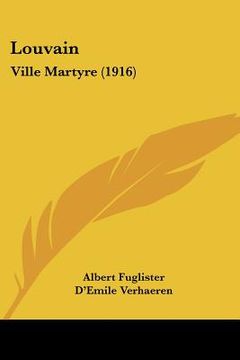 portada louvain: ville martyre (1916) (en Inglés)