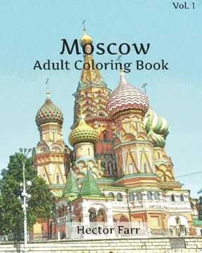 portada Moscow Coloring Book : Adult Coloring Book Vol.1: Russia Sketches Coloring Book (Wonderful Cities In Europe Series)