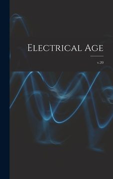 portada Electrical Age [microform]; v.20 (en Inglés)