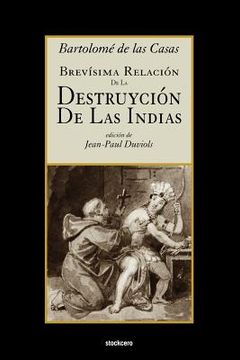 portada Brevísima Relación de la Destruyción de las Indias (in Spanish)