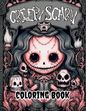 portada Creepy Scary Coloring Book: Explore a Spooky World of Coloring Fun! (en Inglés)