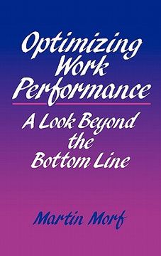 portada optimizing work performance: a look beyond the bottom line (en Inglés)