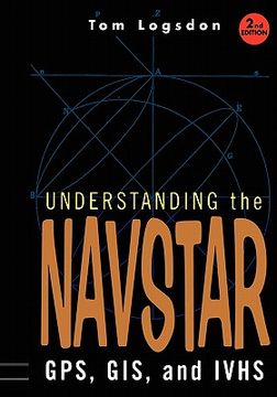 portada understanding the navstar: gps, gis, ivhs (en Inglés)