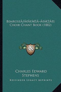 portada bemrosea acentsacentsa a-acentsa acentss choir chant book (1882) (in English)