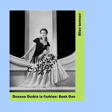 portada Deanna Durbin in Fashion: Book One (en Inglés)