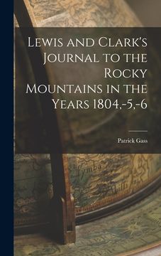 portada Lewis and Clark's Journal to the Rocky Mountains in the Years 1804, -5, -6