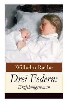 portada Drei Federn: Erziehungsroman (en Alemán)