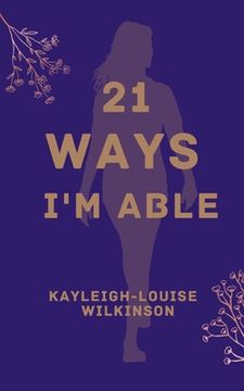 portada 21 Ways I'm Able (in English)