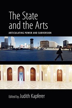 portada The State and the Arts: Articulating Power and Subversion 
